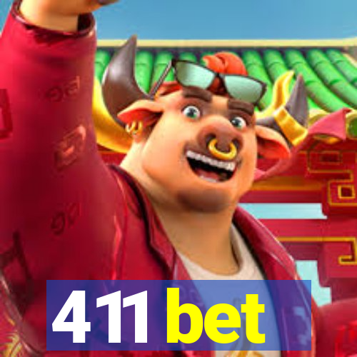 411 bet